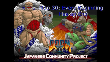 Doom 2 Japanese Community Project Map 30 Every Beginning Has an End