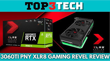PNY GeForce RTX 3060 TI XLR8 Gaming REVEL Dual Fan Edition Review Plus Benchmarks | Top3Tech
