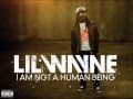 Lil Wayne - I Am Not A Human Being (Explicit)