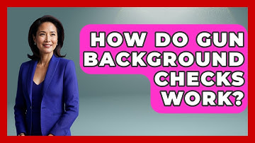 How Do Gun Background Checks Work? - Law Enforcement Insider