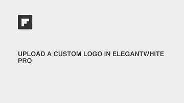 How-To: Upload a custom logo in elegantWhite Pro (WordPress)