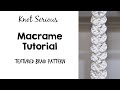 Macrame Tutorial No. 35 | Textured Braid Pattern | HOW TO MACRAME by Knot Serious Studio