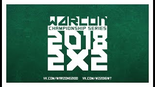 1+1 vs Noob team дополнительный раунд WARCON 2x2 NTW 2018