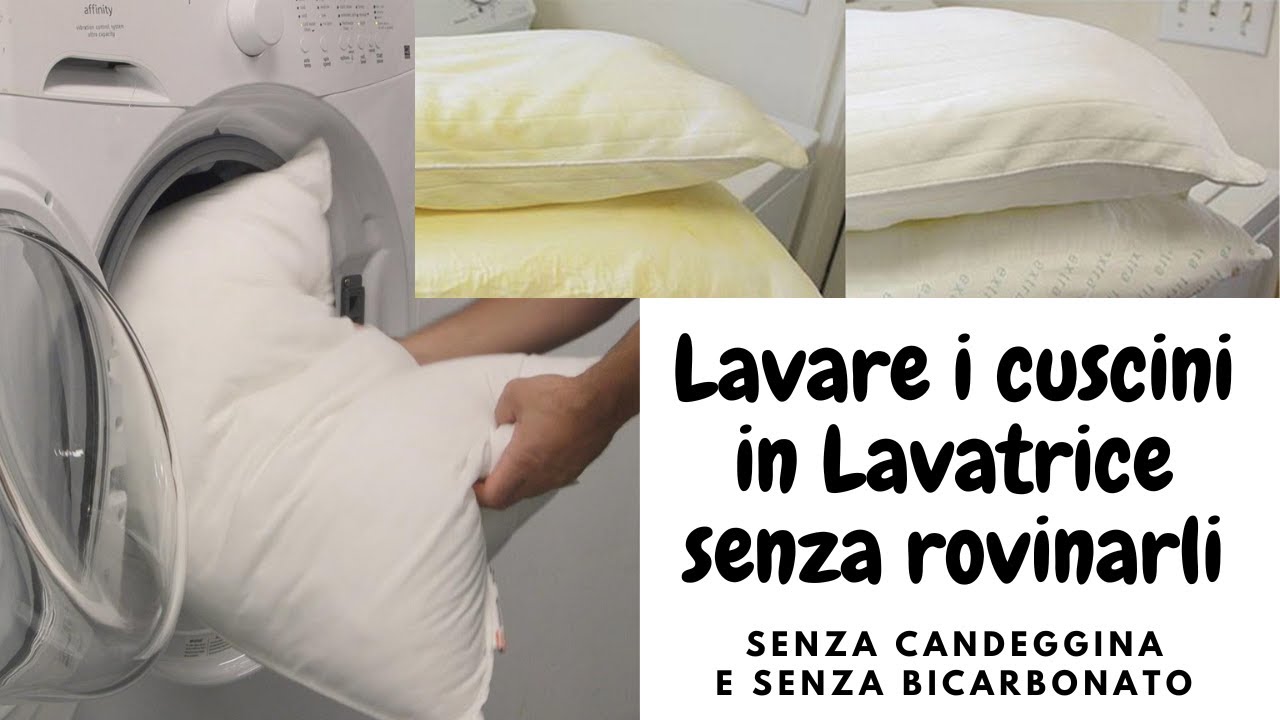 Sai come Lavare i cuscini del letto ingialliti in lavatrice senza rovinarli ?