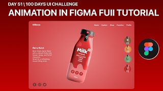 Day 51/100 – Animation in Figma UI Tutorial | Milkoza Landing Page