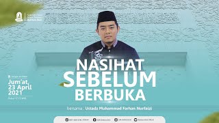 NASIHAT SEBELUM BERBUKA - MENJAGA LISAN  I  Ustadz Muhammad Farhan Nurfaizi