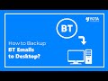 How to Save BT Emails to Computer with Attachments?