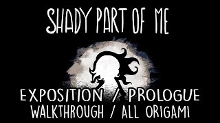 Shady Part of Me - Exposition/Prologue Walkthrough (All Puzzles and Origami Locations)