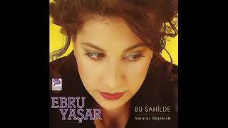 Ebru Yaşar - Bu Sahilde (1995)