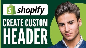 How to Create a Custom Header in Shopify | Full Tutorial 2024