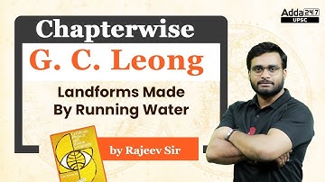 UPSC 2023 | UPSC Geography Lectures | Landforms Made by Running Water  | by Rajeev Aheer