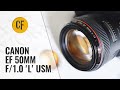 'L' for 'Legendary'? Canon 50mm f/1.0 'L' USM (1989-2002) lens review with samples