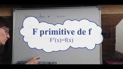 Comment montrer que F primitive de f