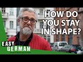 How do germans stay in shape  easy german 424