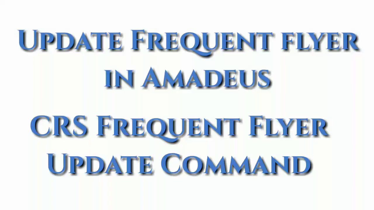 how-to-update-frequent-flyer-no-in-amadeus-pnr-i-add-ffn-no-in-amadeus