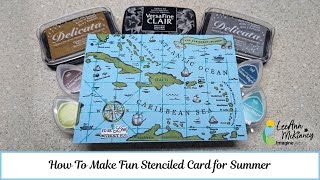 How To Make Fun Stenciled Card for Summer
