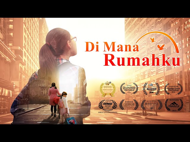 Film Rohani Indonesia Di Mana Rumahku Kisah Nyata yang Menyentuh Hati Sampai Menangis class=