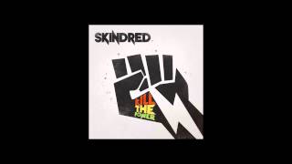 Video thumbnail of "Skindred - Kill The Power"