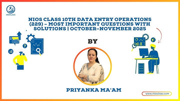 NIOS Class 10th Data Entry Operations (229) Most Important Questions with Solutions | Oct–Nov 2025