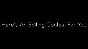 300 Subs Editing Contest! [CLOSED]