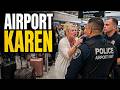 Airport Karen Is Convinced That Laws Don’t Apply To Her