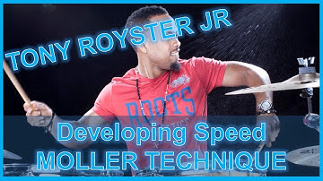 Tony Royster Jr - Developing Speed - The Moller Technique