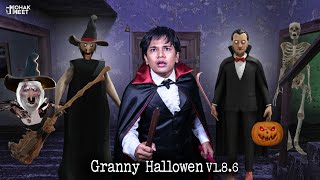 GRANNY 1.8.6 HALLOWEEN MOD GAMEPLAY : ग्रैनी | HORROR GAME GRANNY - SLENDRINA | MOHAK MEET GAMING