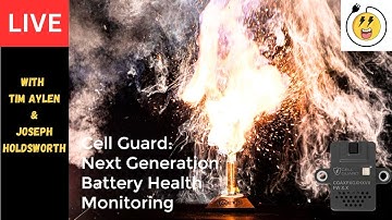 EV THERMAL RUNAWAY detection on EV Batteries with Cell Guard, Joseph Holdsworth #Chargeheadslive