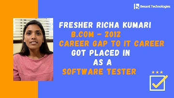 Besant Technologies Bangalore Reviews | Richa B.Com (2011) Got Placed as QA Tester After 10 Year GAP