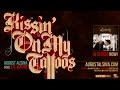 August Alsina ft. Lil Wayne- "Kissin' On My Tattoos" (Remix)