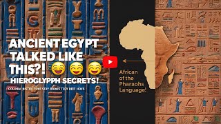 Decoding the Ancient Egyptian Language