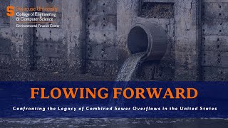 Flowing Forward: Confronting the Legacy of Combined Sewer Overflows in the United States