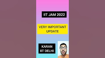 VERY IMPORTANT UPDATE FOR IIT JAM 2022 | #shorts #ytshorts #youtubeshorts