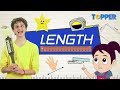 What is Length?| How to measure Length using Body Parts | Standard units of Lengths | Class 1 to 5 |