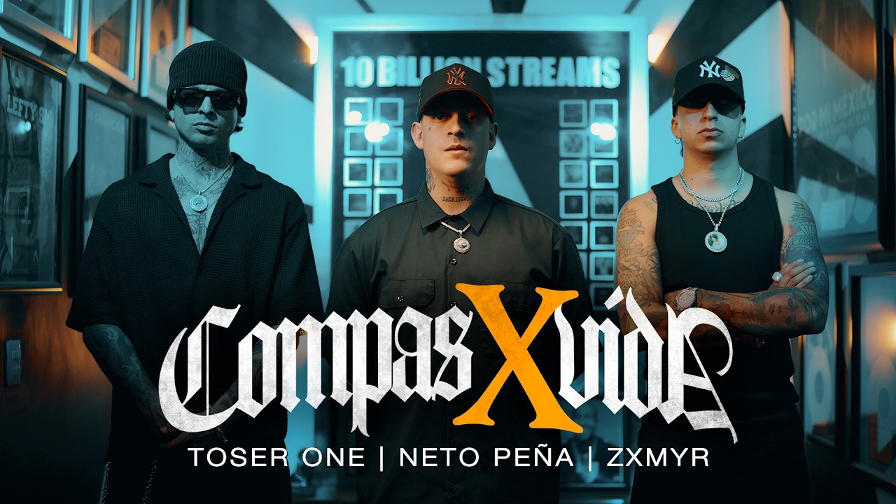 Toser One x Neto Peña x Zxmyr - Compas X Vida