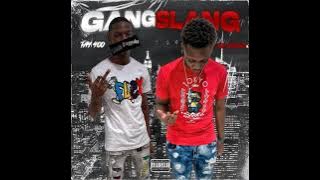 Tay 400 & TFE Sheedo - GangSlang