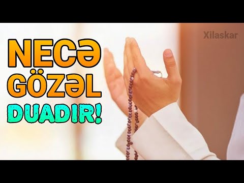 Necə gözəl duadır! - Hüzur verici sözlər