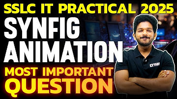 SSLC IT Practical 2025 | Synfig Animation | Most Important Question | Exam Winner SSLC