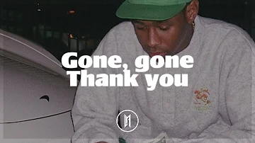 Tyler the Creator - Gone, gone Thank you (Letra)