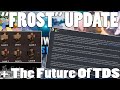 THE WINTER UPDATE IS NOW THE FROST UPDATE?? Tower Defense Simulator - ROBLOX