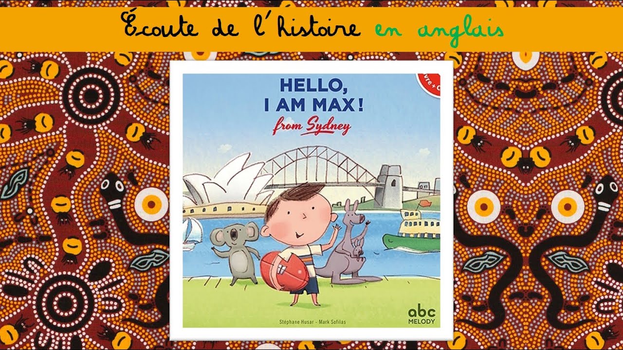 Ecoute en anglais Hello I am Max from Sydney YouTube