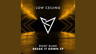 BREAK IT DOWN (Original Mix)