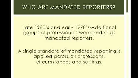 Who are Mandated Reporters