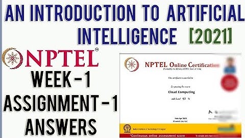 NPTEL 2021: An Introduction to Artificial Intelligence Week 1 Quiz Answers Assignment 1 Solutions