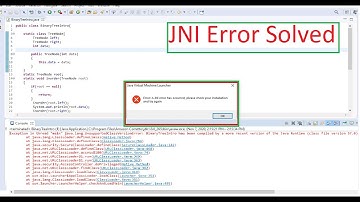 Solved 100%| "JNI error has occurred" |Java | Eclipse | Windows | Room 509