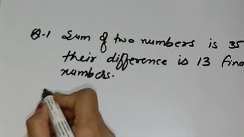 sum of two numbers is 35 and their difference is 13 find the number