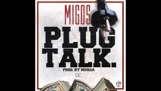 Migos - Plug Talk [Prod. Murda]