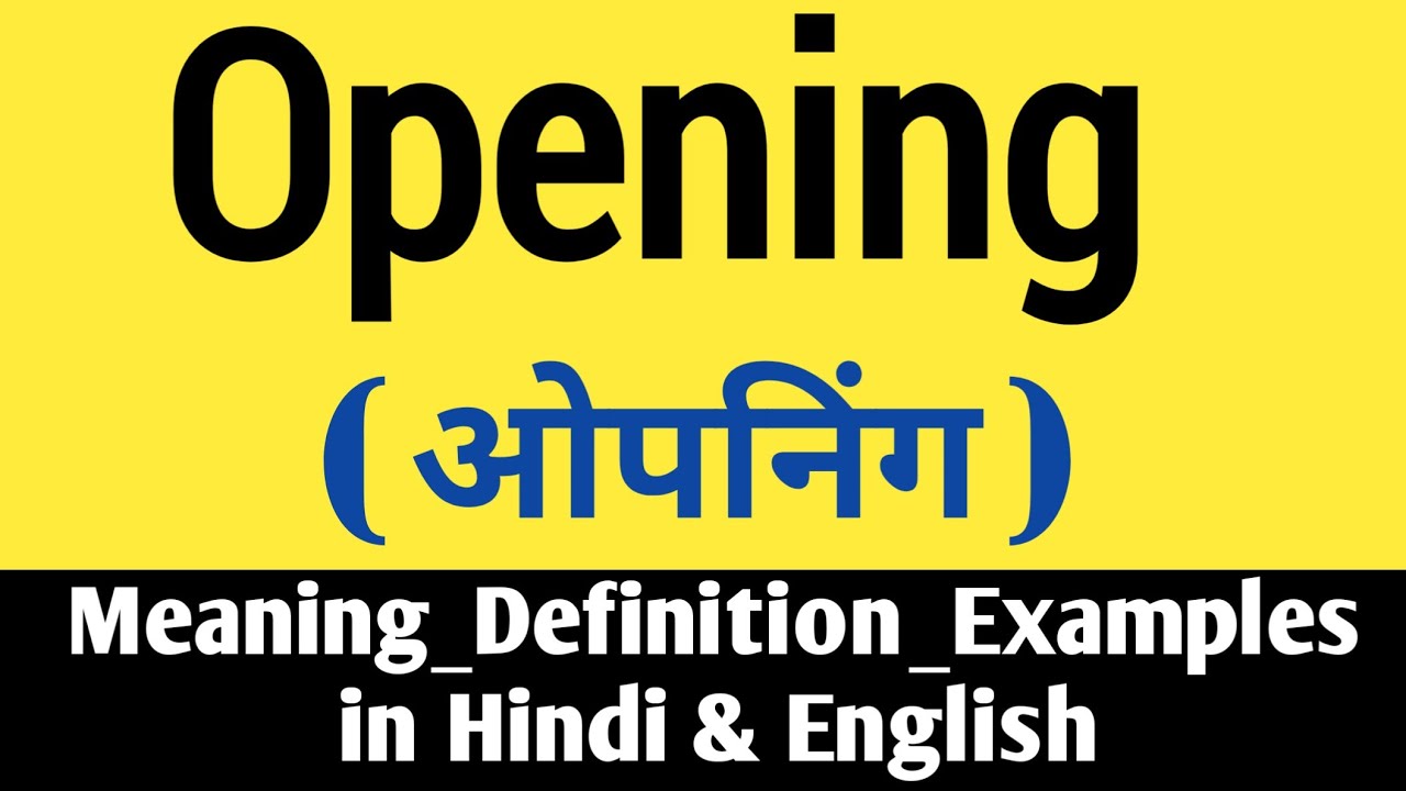 opening-what-does-opening-mean-opening