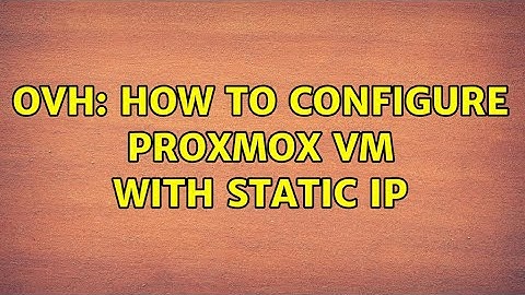 OVH: How to configure Proxmox VM with static IP