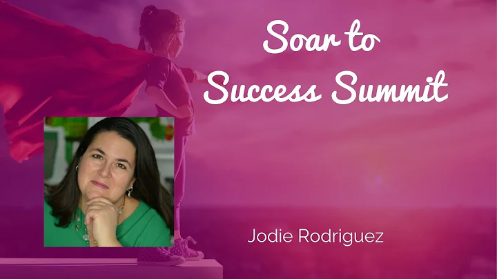 Soar to Success Summit 2019 Teaser: Jodie Rodriguez